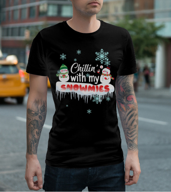 Chillin' With My Snowmies Cute Snowman Smoking Pipe And Snowflakes T-Shirt