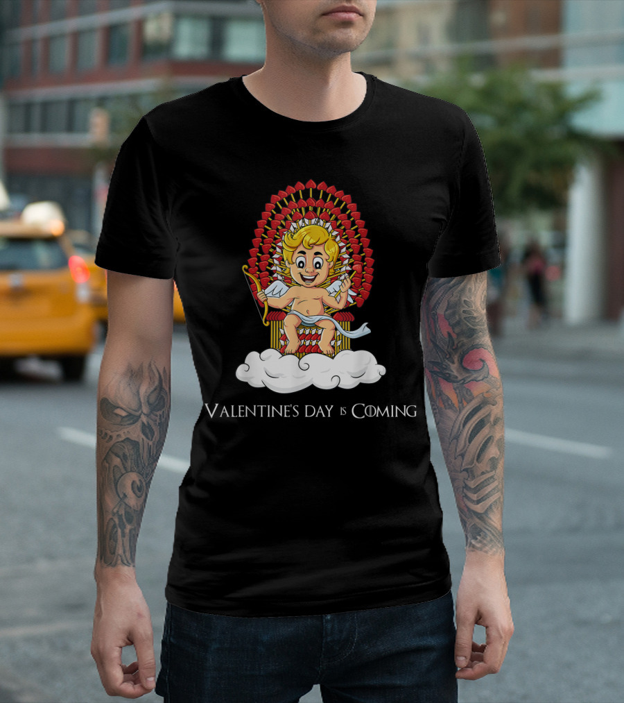 Valentine's Day Is Coming Cupid Arrows Throne T-Shirt