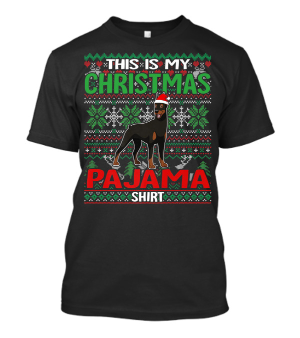 This Is My Christmas Pajama Shirt Doberman Dog Lover Holiday T-Shirt
