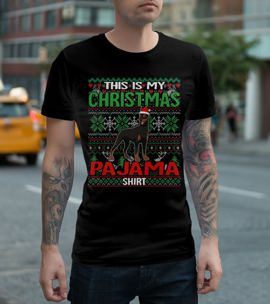 This Is My Christmas Pajama Shirt Doberman Dog Lover Holiday T-Shirt