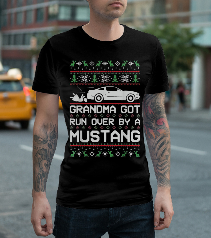 Grandma Got Run Over by a Mustang Christmas T-Shirt