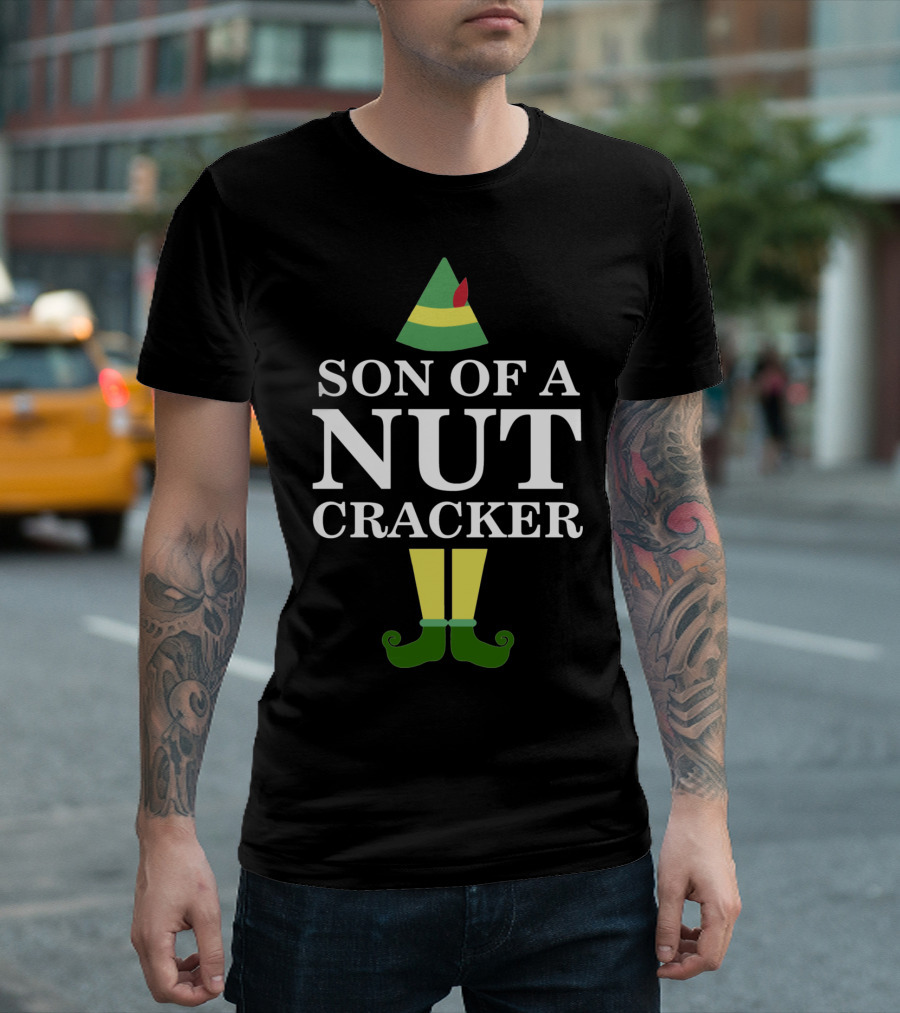 Son Of A Nutcracker Elf Movie Quote Christmas Holiday Humor T-Shirt