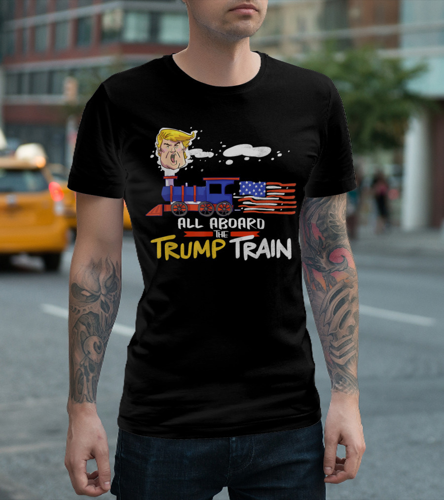 All Aboard the Trump Train Funny USA Supporter T-Shirt