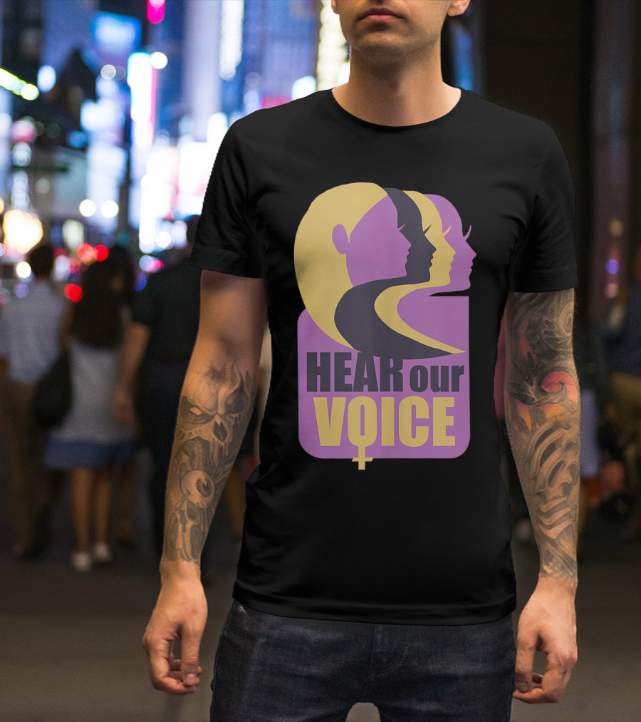 Hear Our Voice Women's Rights Empowerment Pro Symbols T-Shirt