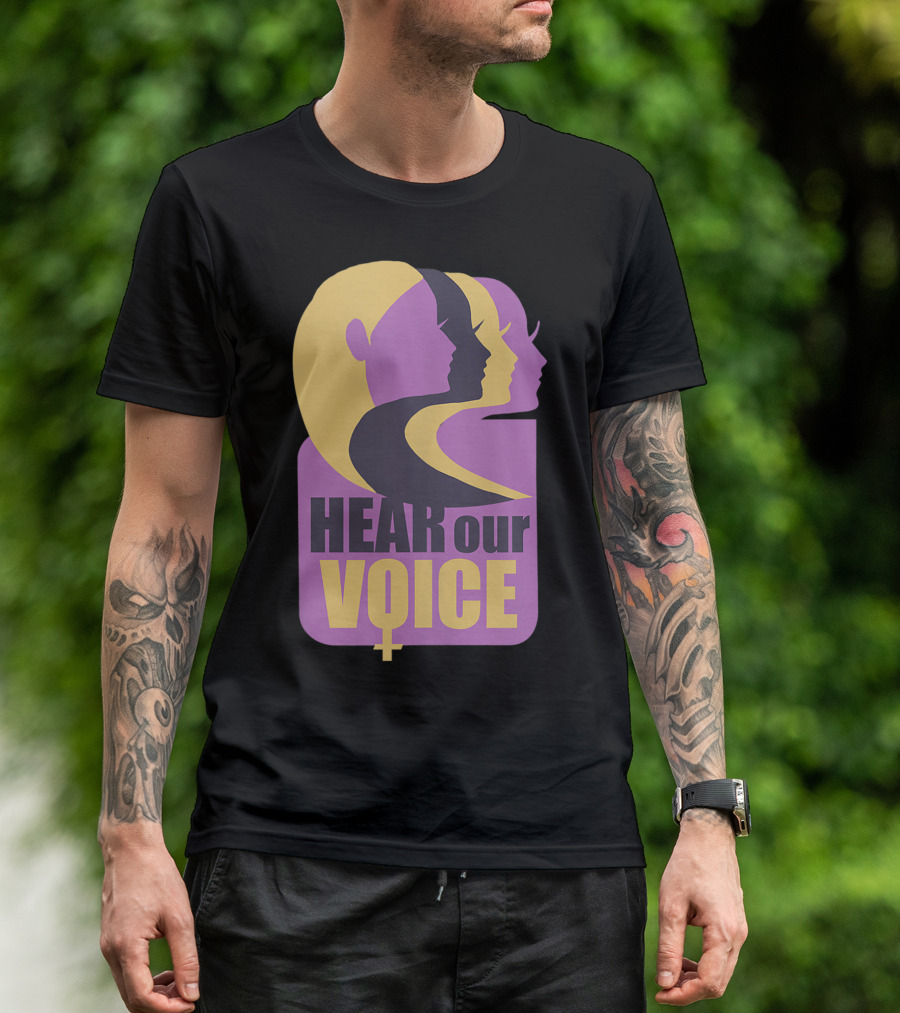 Hear Our Voice Women's Rights Empowerment Pro Symbols T-Shirt