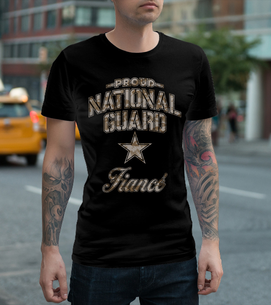 Proud National Guard Fiance T-Shirt