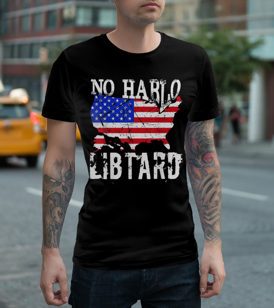 No Hablo Libtard American Flag Map T-Shirt