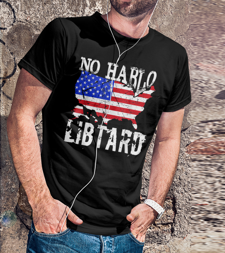 No Hablo Libtard American Flag Map T-Shirt