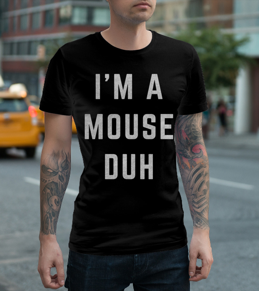 Distressed I'm A Mouse Duh Halloween T-Shirt