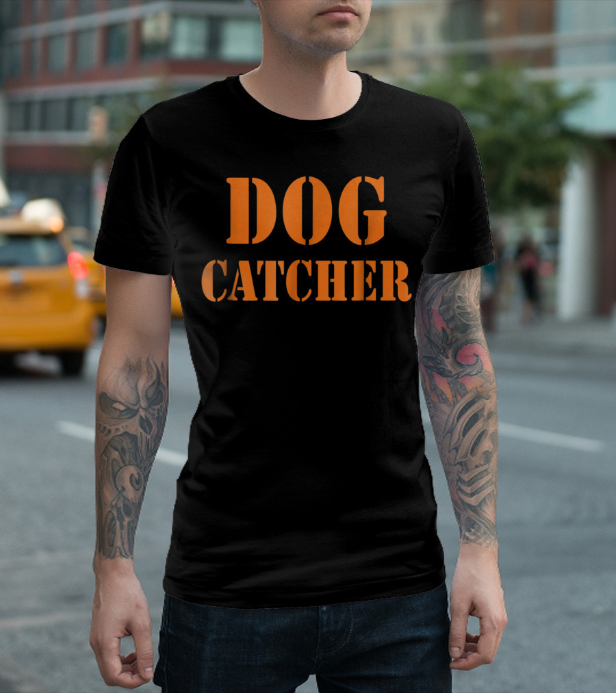 Dog Catcher Stencil Style Bold Typography T-Shirt