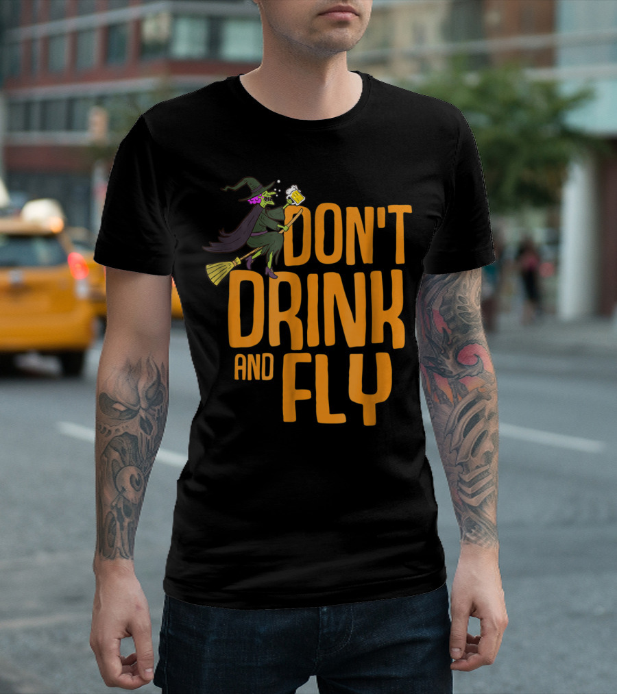 Don't Drink and Fly Witch on Broom with Beer Cup Halloween T-Shirt