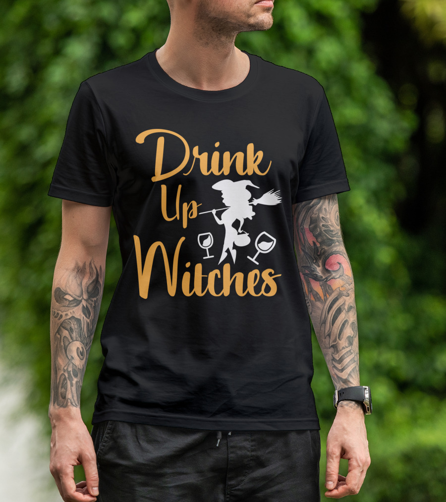 Drink Up Witches Halloween Funny Party With Witch And Wine Glasses T-Shirt