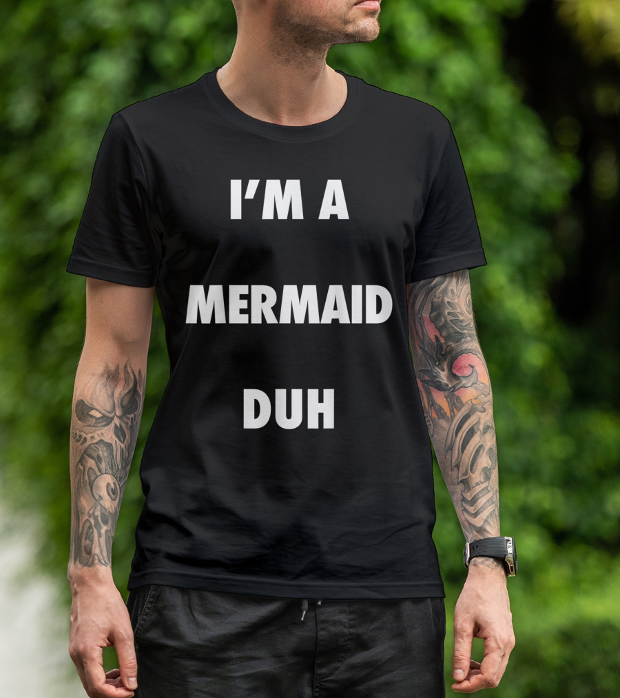 I'm A Mermaid Duh Easy Halloween T-Shirt