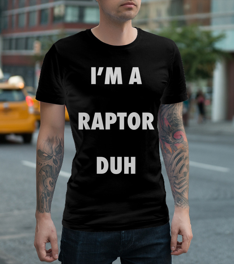 I'm A Raptor Duh Halloween T-Shirt