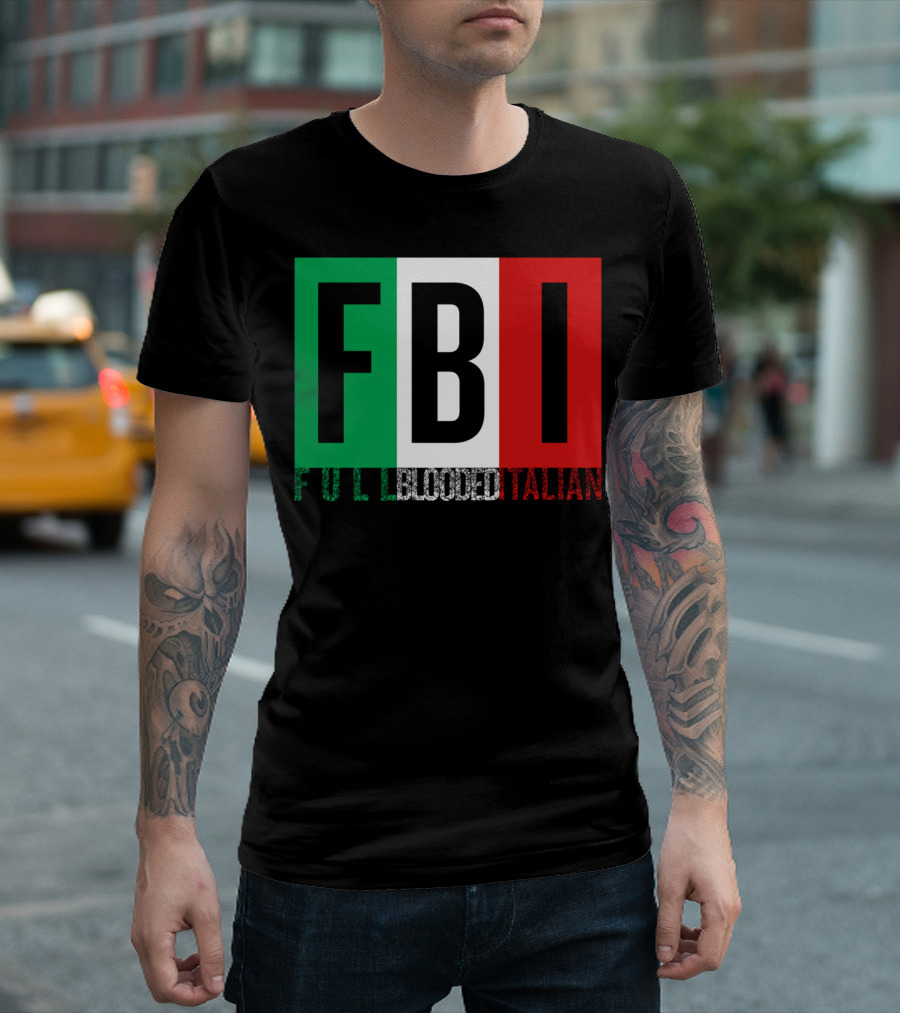 FBI Full Blooded Italian Funny Cool Halloween Christmas Italian Flag Colors T-Shirt
