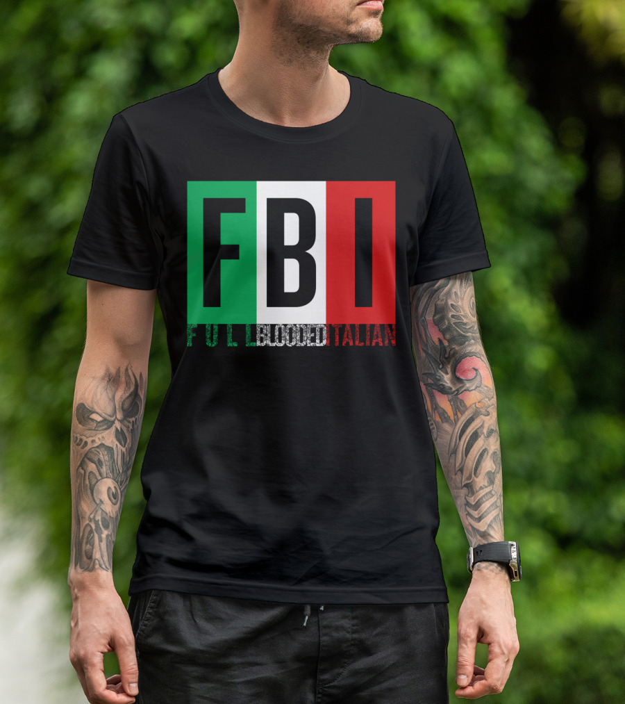 FBI Full Blooded Italian Funny Cool Halloween Christmas Italian Flag Colors T-Shirt