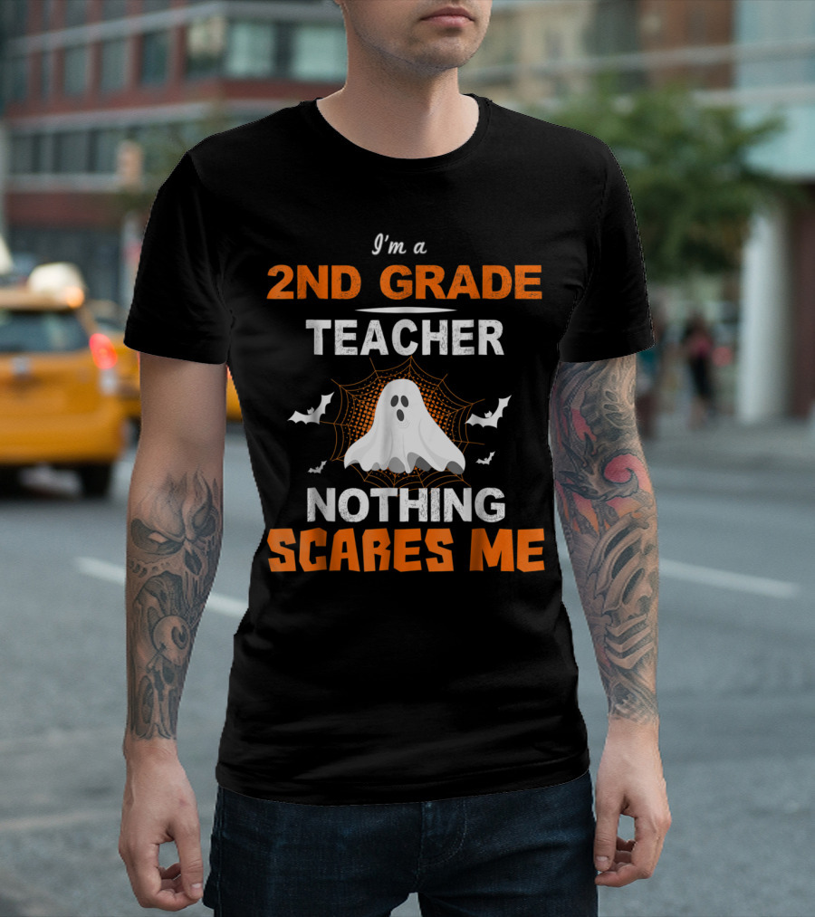 I'm a 2nd Grade Teacher Nothing Scares Me Ghost Bat Halloween T-Shirt