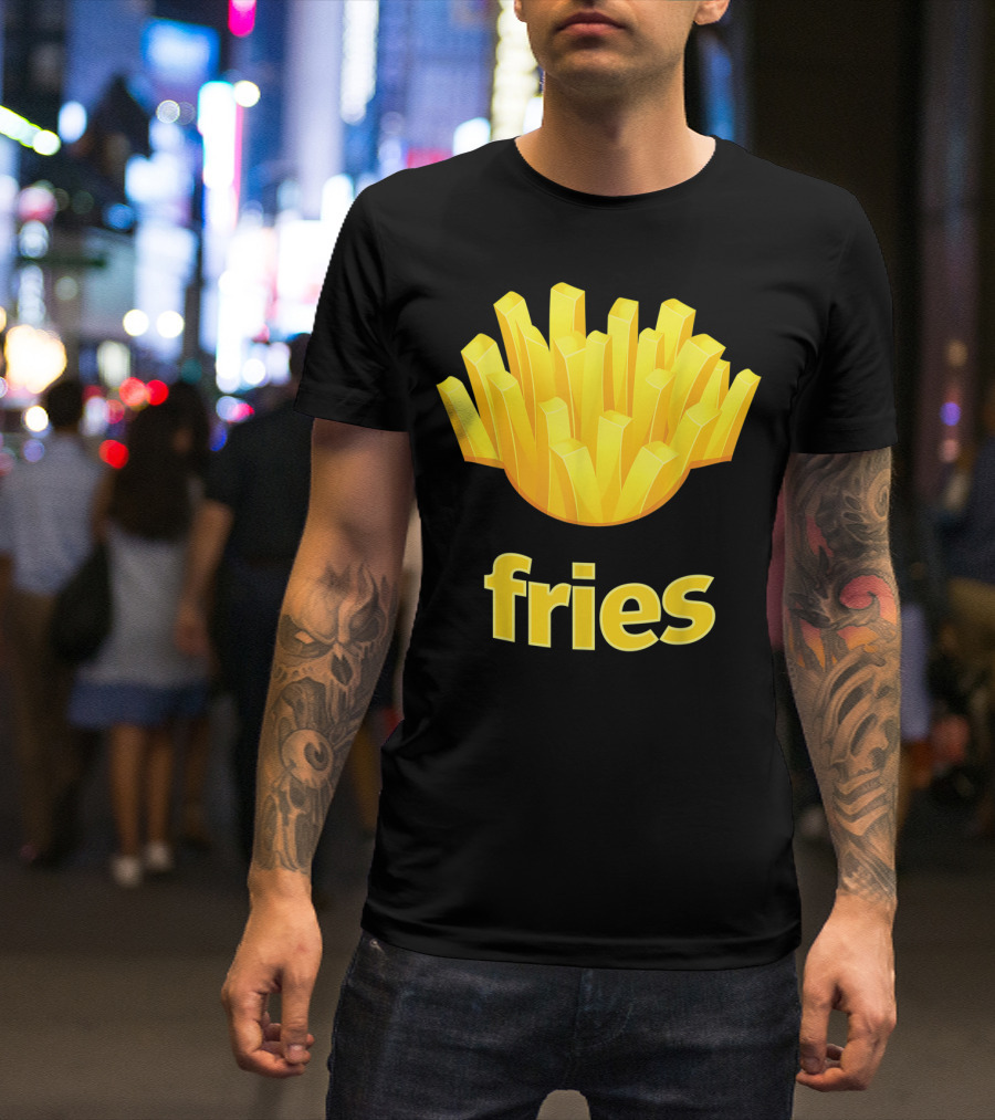 Fries Funny Humorous French Fries T-Shirt