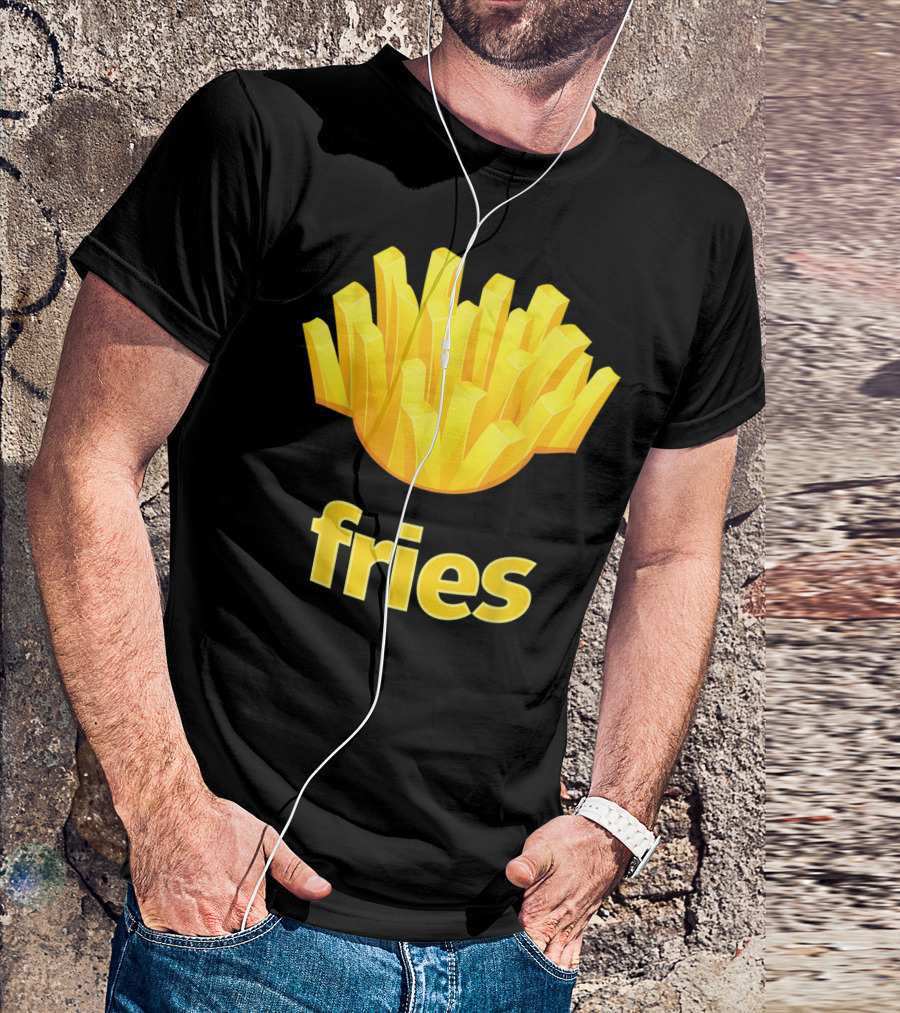 Fries Funny Humorous French Fries T-Shirt