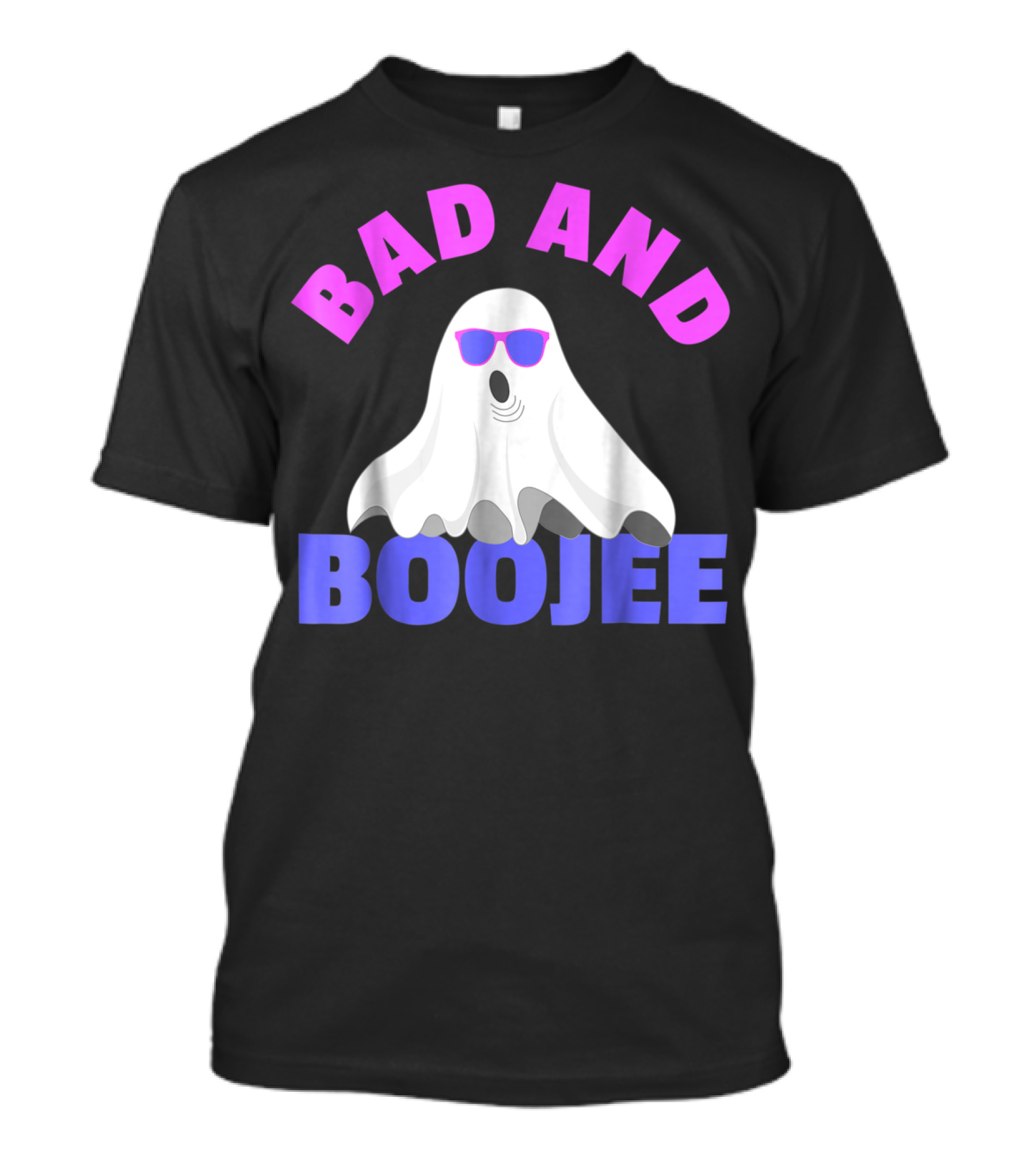 Bad And Boojee Funny Halloween For Adults Ghost With Sunglasses T-Shirt