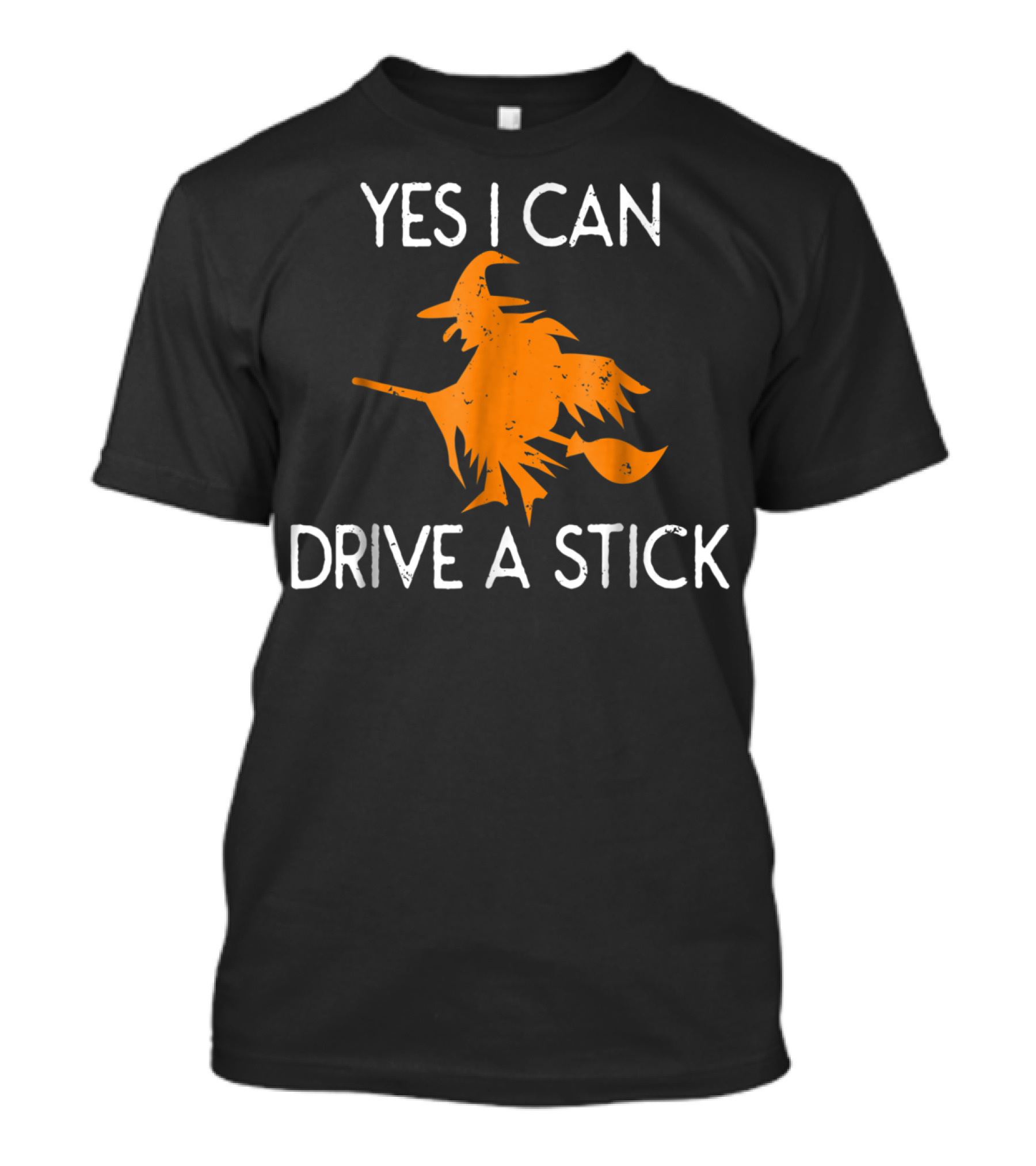 Yes I Can Drive A Stick Funny Halloween Witch Broom T-Shirt