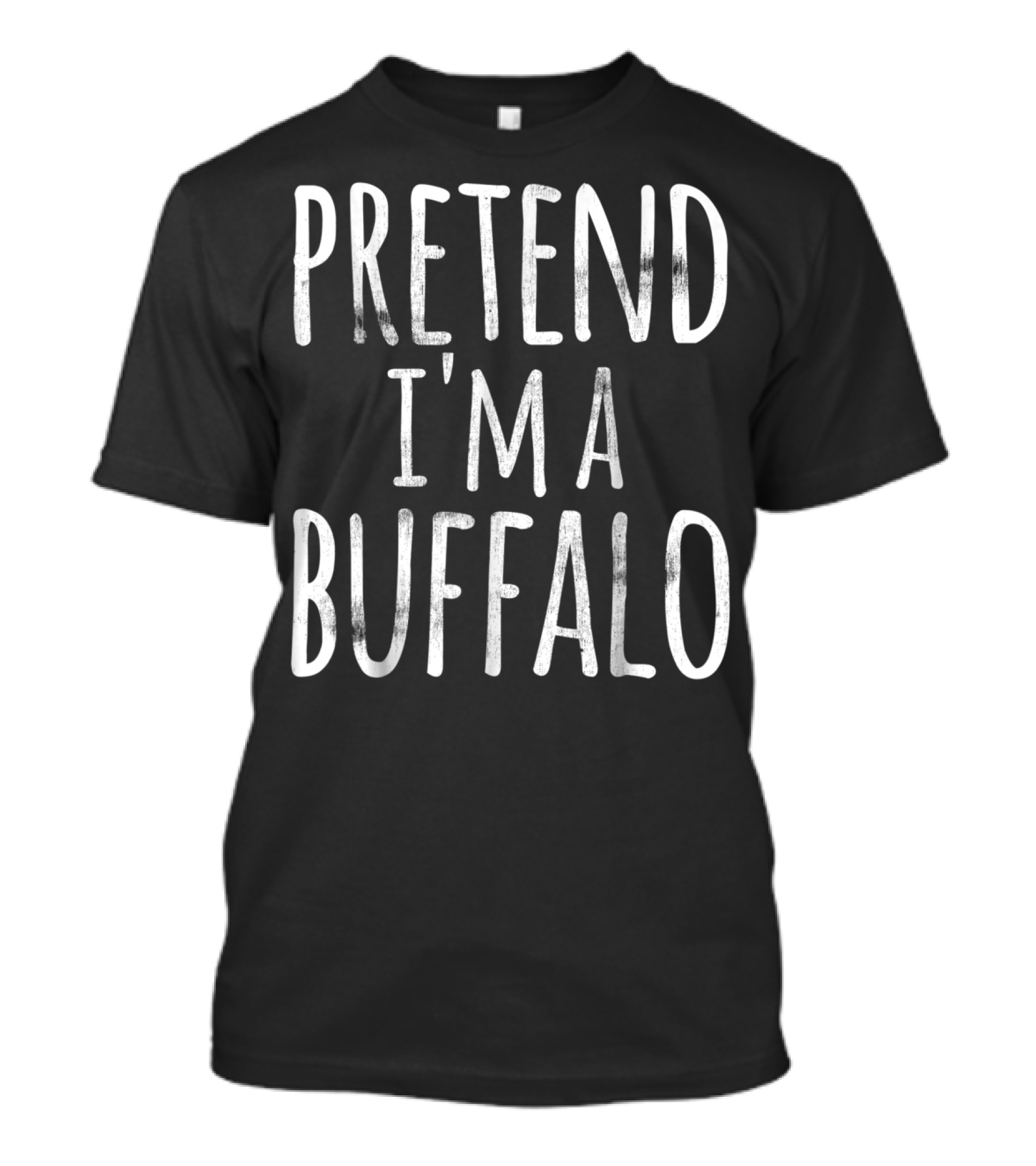 PRETEND I'M A BUFFALO Funny Lazy Halloween T-Shirt