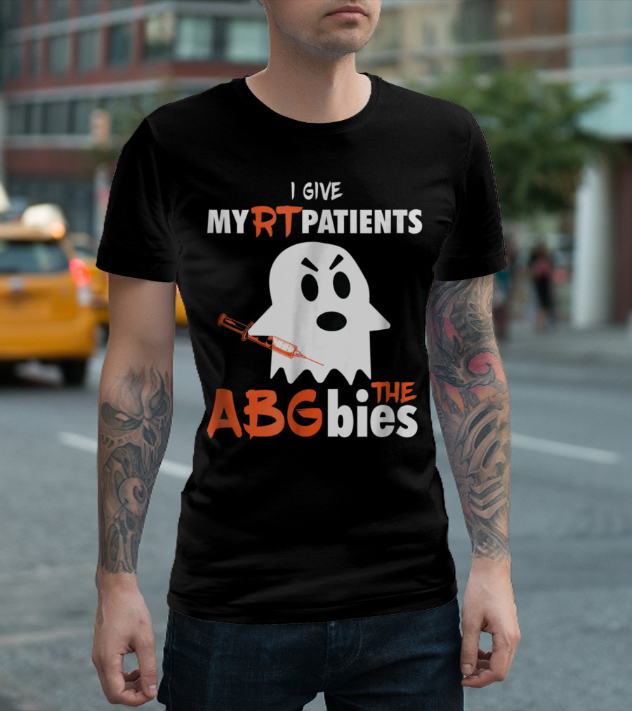 I Give My RT Patients the ABGbies Funny Respiratory Therapist Ghost Halloween T-Shirt