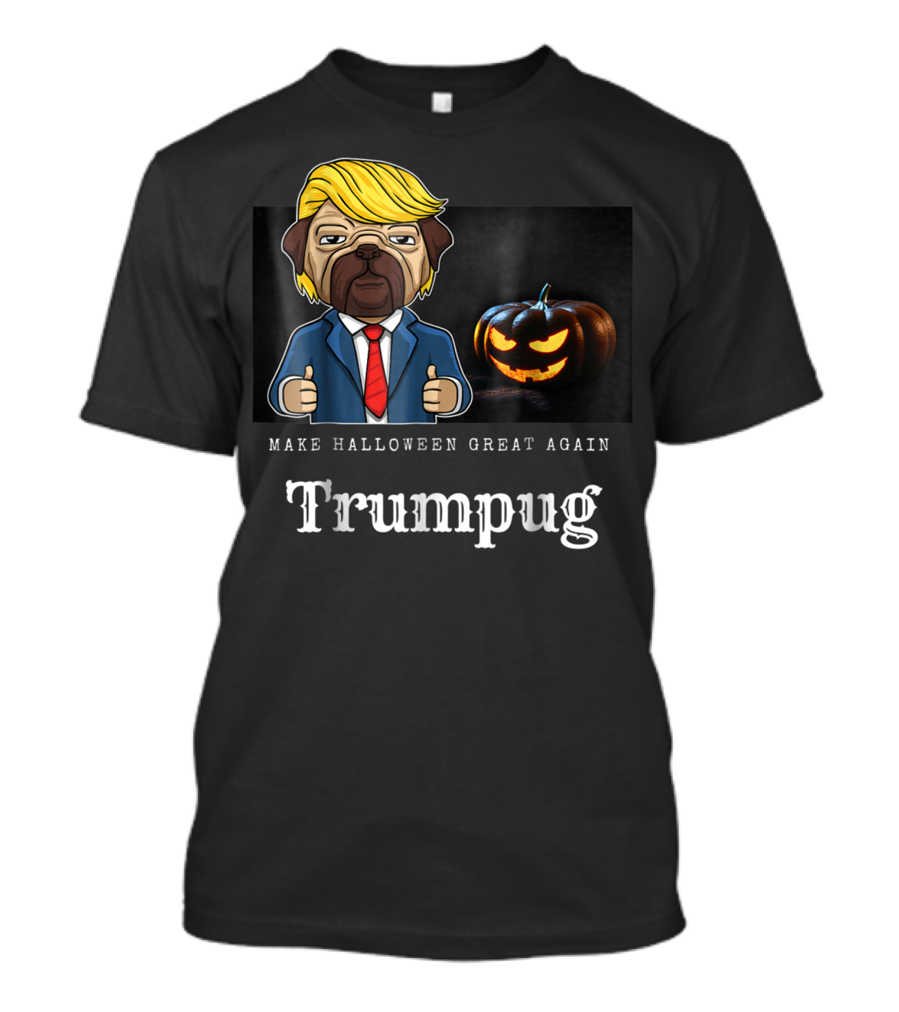 Trumppug Make Halloween Great Again Funny Pug Trumpkin T-Shirt
