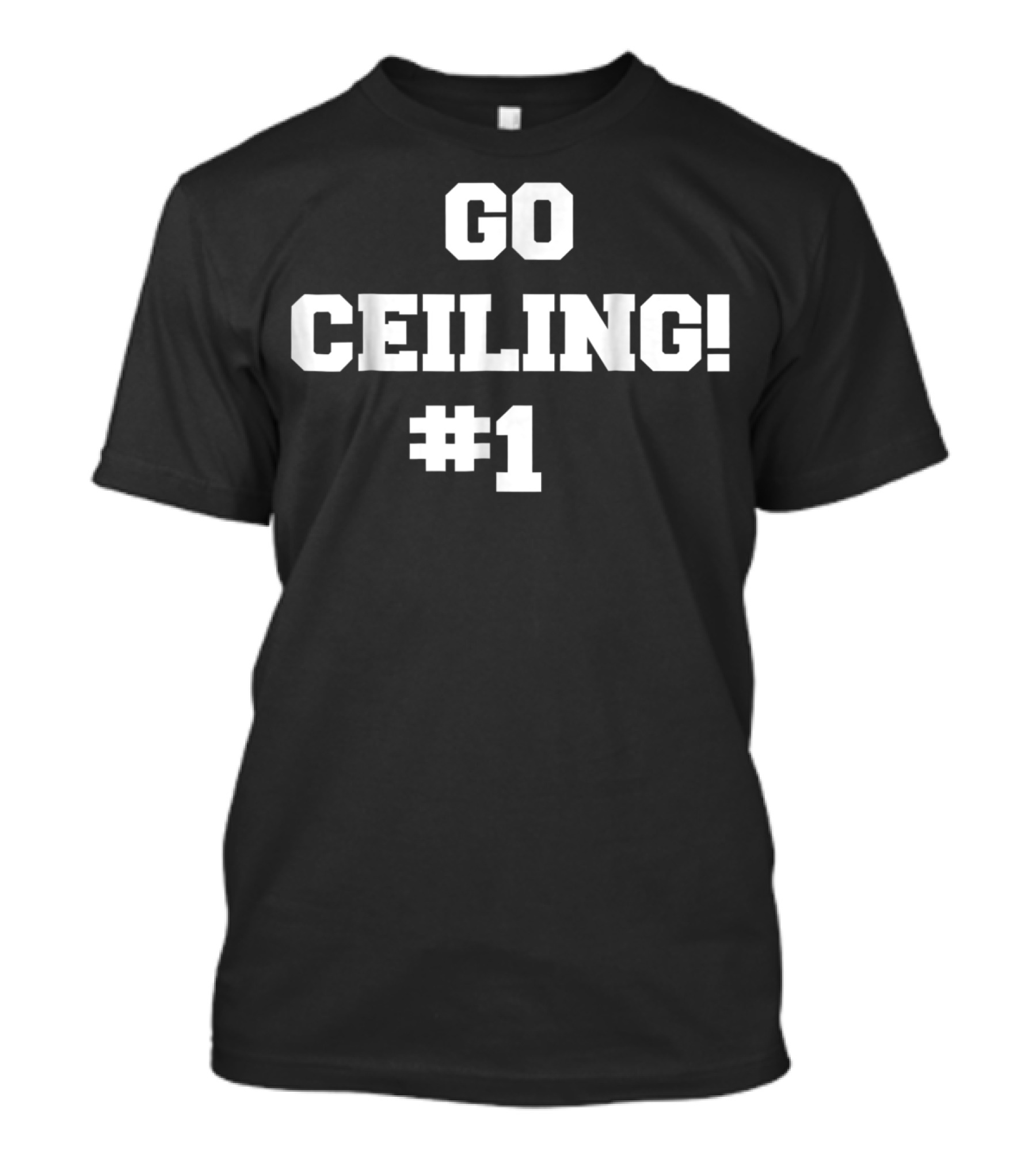 Go Ceiling Fan Funny Easy Number 1 T-Shirt
