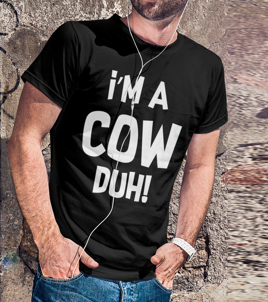 I'm A Cow Duh Halloween Costume T-Shirt