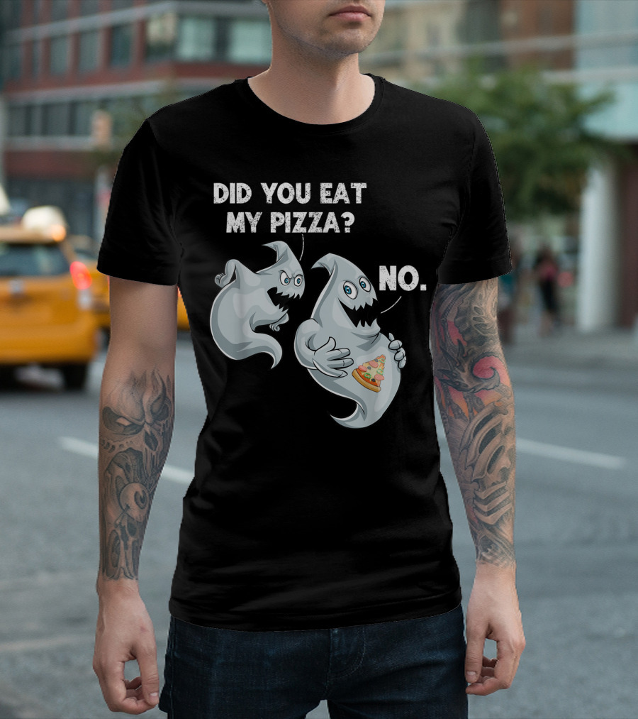 Did You Eat My Pizza No Halloween Ghost Pizza Funny Food T-Shirt