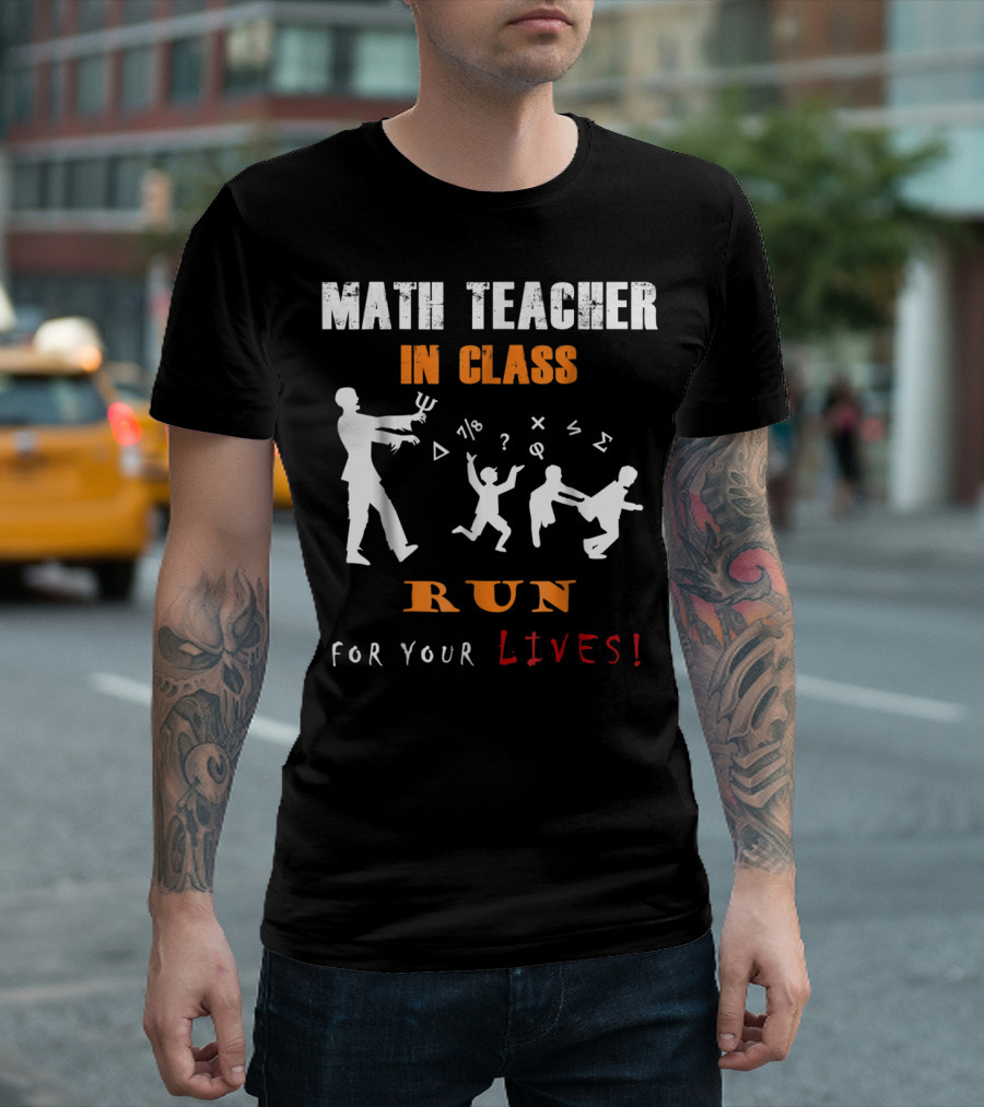 Math Teacher in Class Zombie Run for Your Lives Halloween T-Shirt