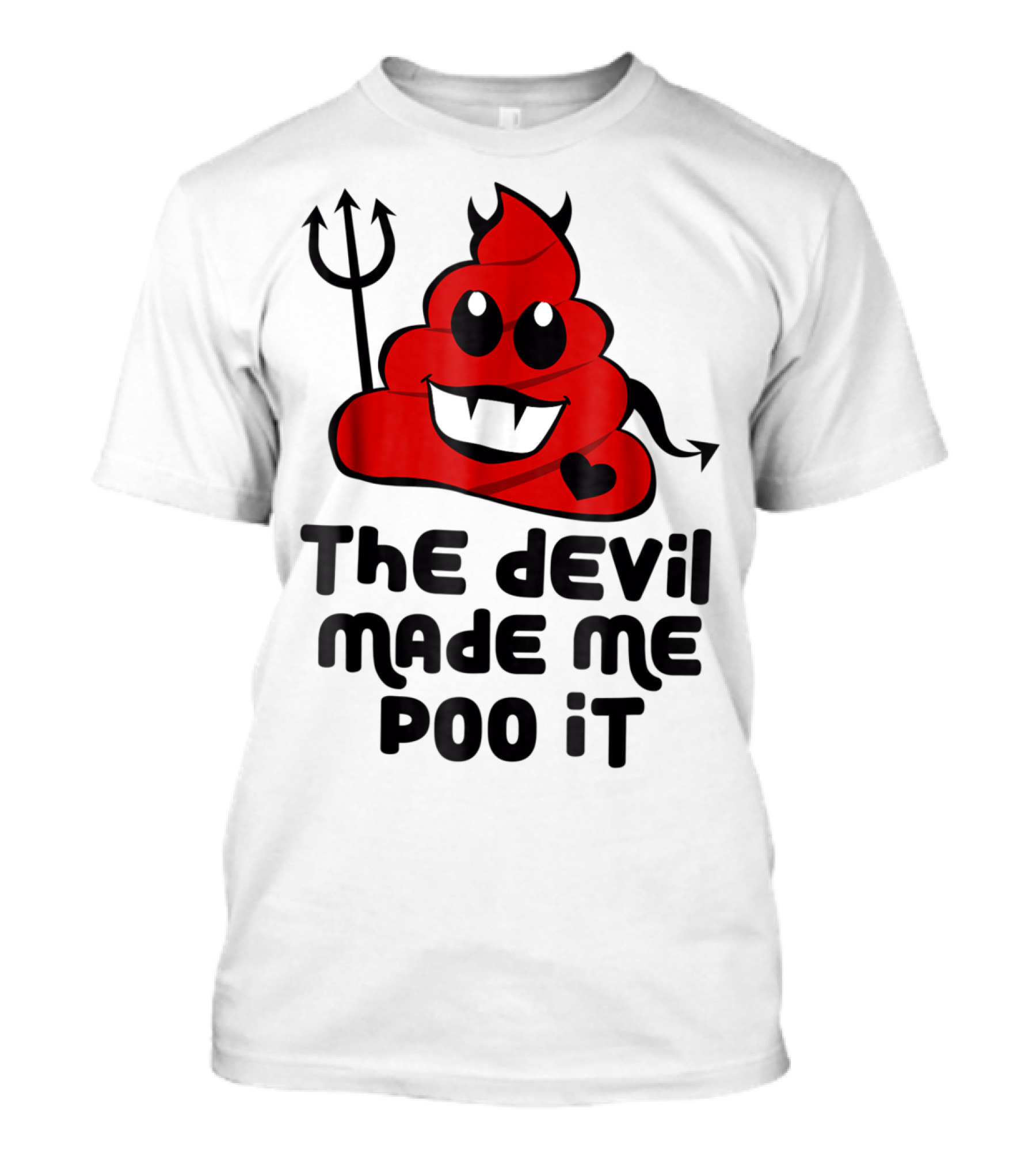 Halloween Poop Emoji Devil Costume Pun The Devil Made Me Poo It T-Shirt