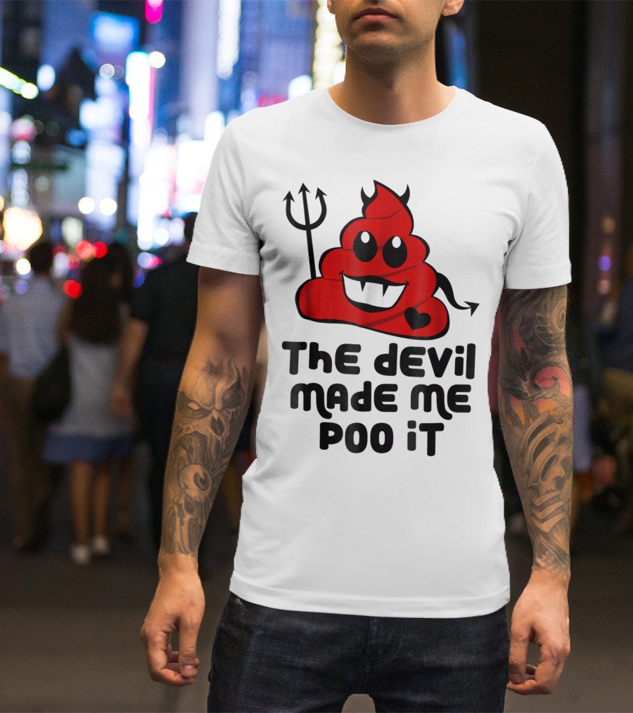 Halloween Poop Emoji Devil Costume Pun The Devil Made Me Poo It T-Shirt