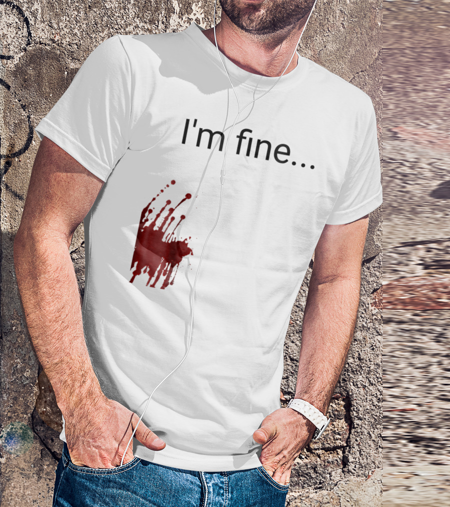Halloween I'm Fine Zombie Victim Blood Splatter T-Shirt