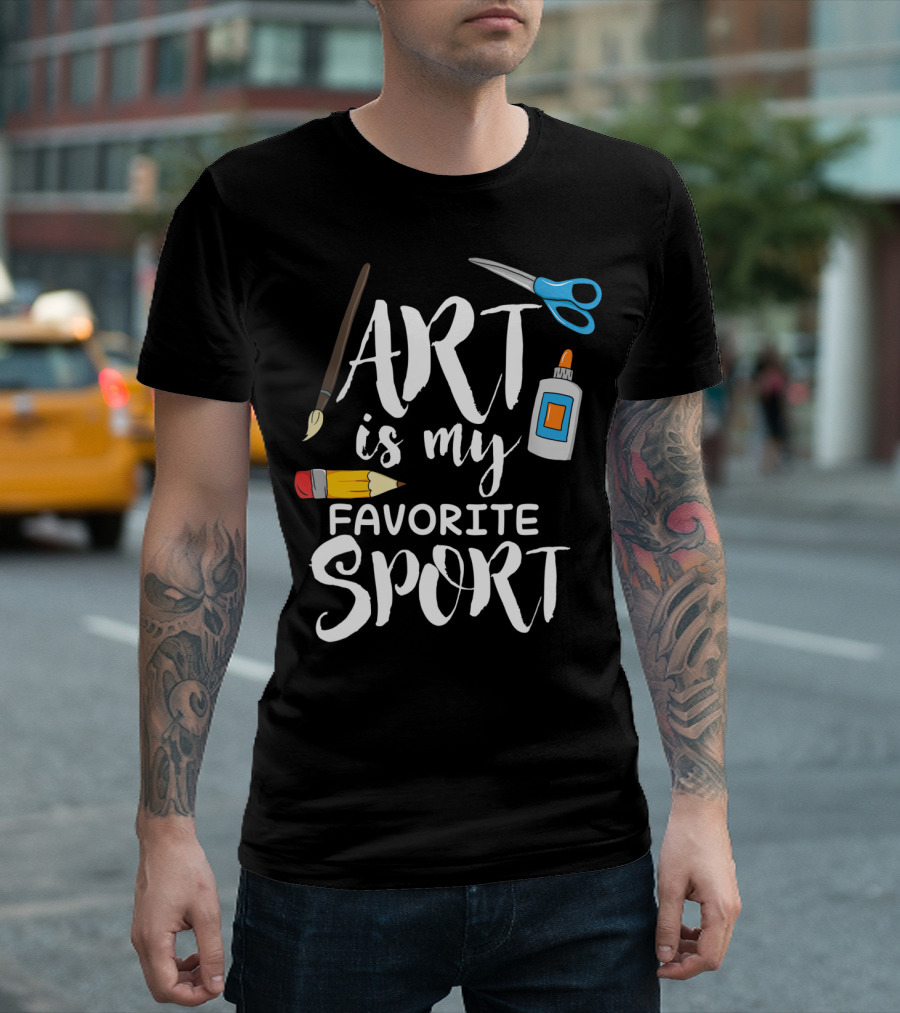 ART Is My FAVORITE SPORT Paintbrush Pencil Scissors Glue T-Shirt