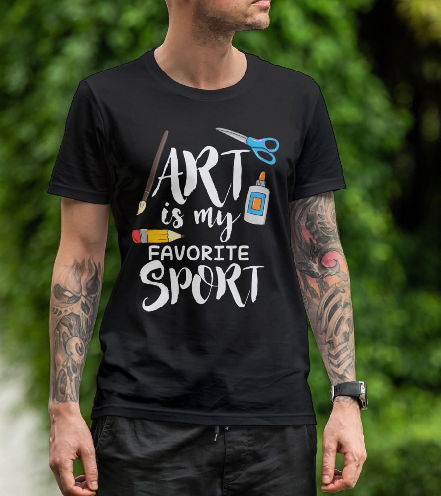 ART Is My FAVORITE SPORT Paintbrush Pencil Scissors Glue T-Shirt