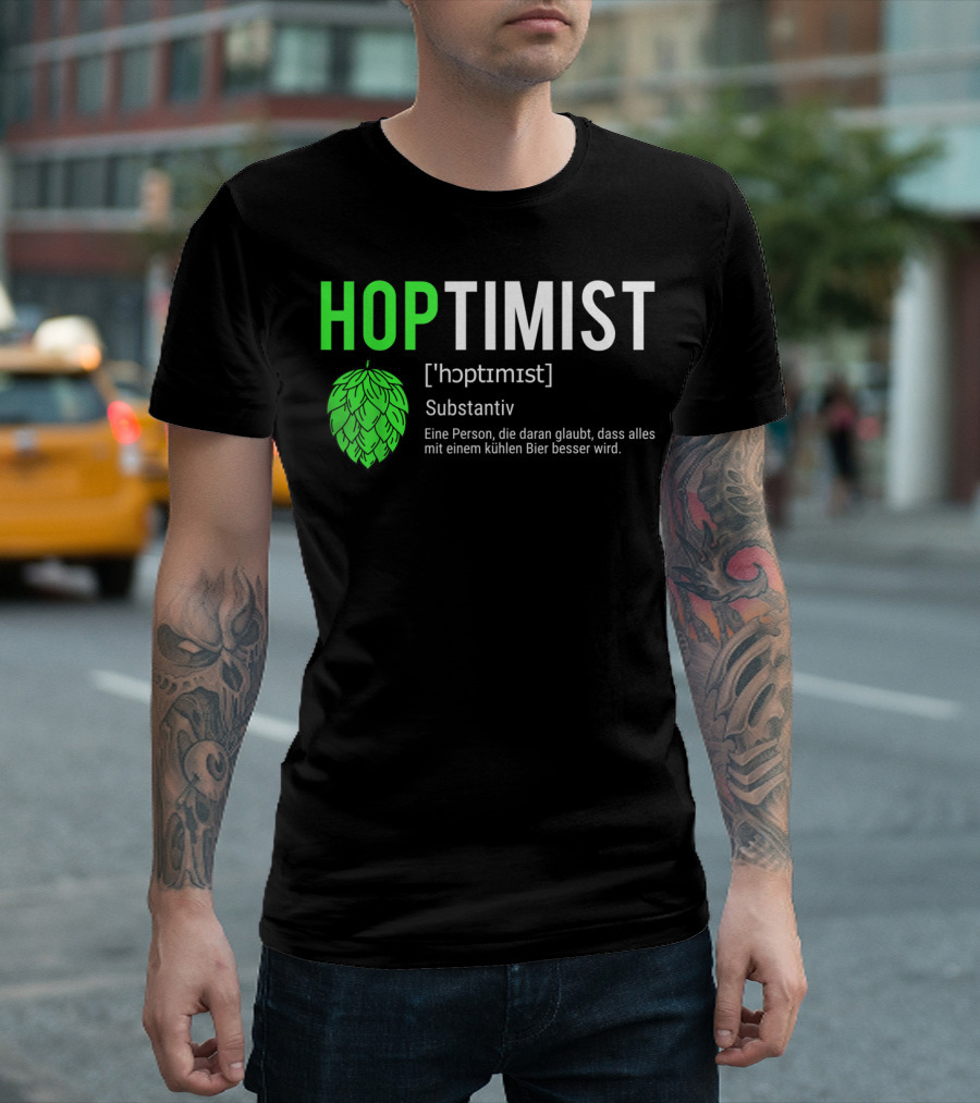Hoptimist Substantiv Bierliebhaber Lustiges Bier Craft Beer T-Shirt