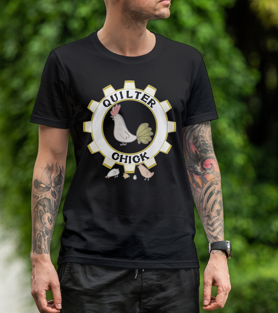 Quilter Chick Country Quilter With Chickens And Quilting Gear T-Shirt