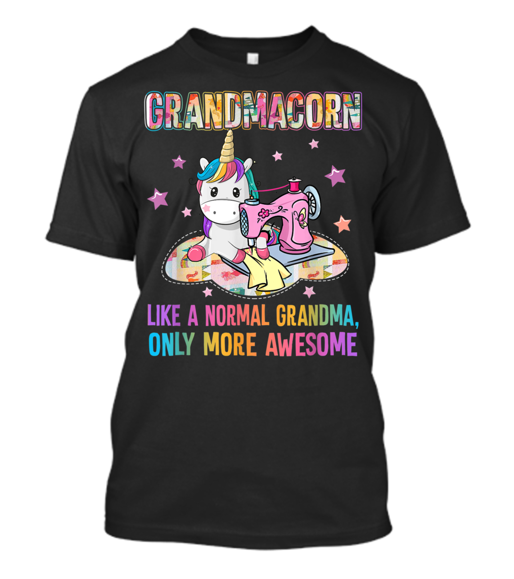 GRANDMACORN Like A Normal Grandma Only More Awesome T-Shirt