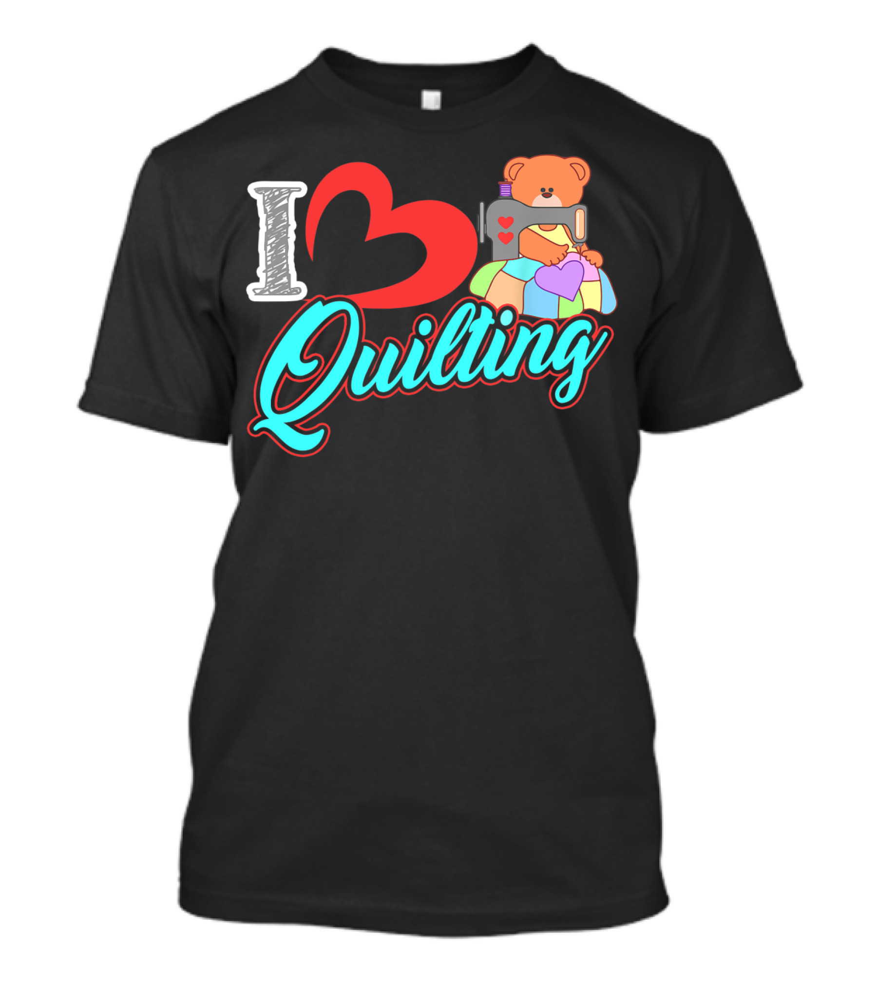 I Love Quilting Sewing Machine Bear Quilt Heart T-Shirt