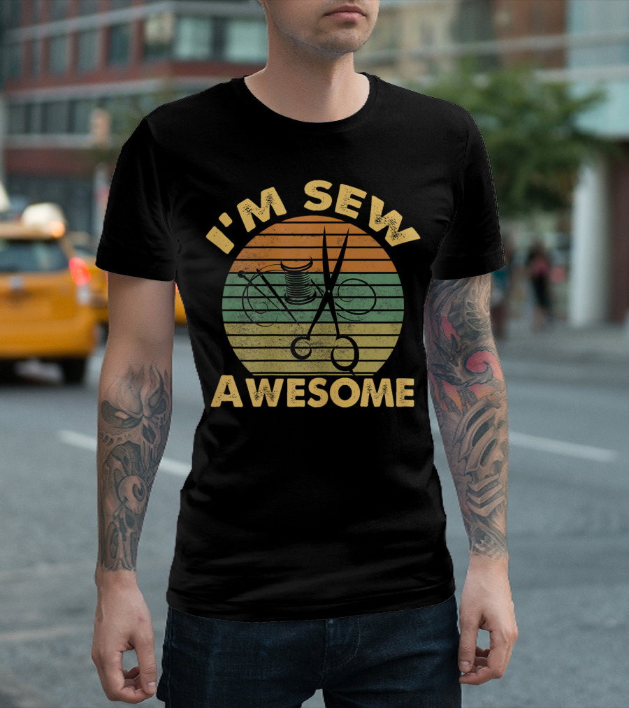 I'm Sew Awesome Vintage Sewing Quilters Crafting T-Shirt