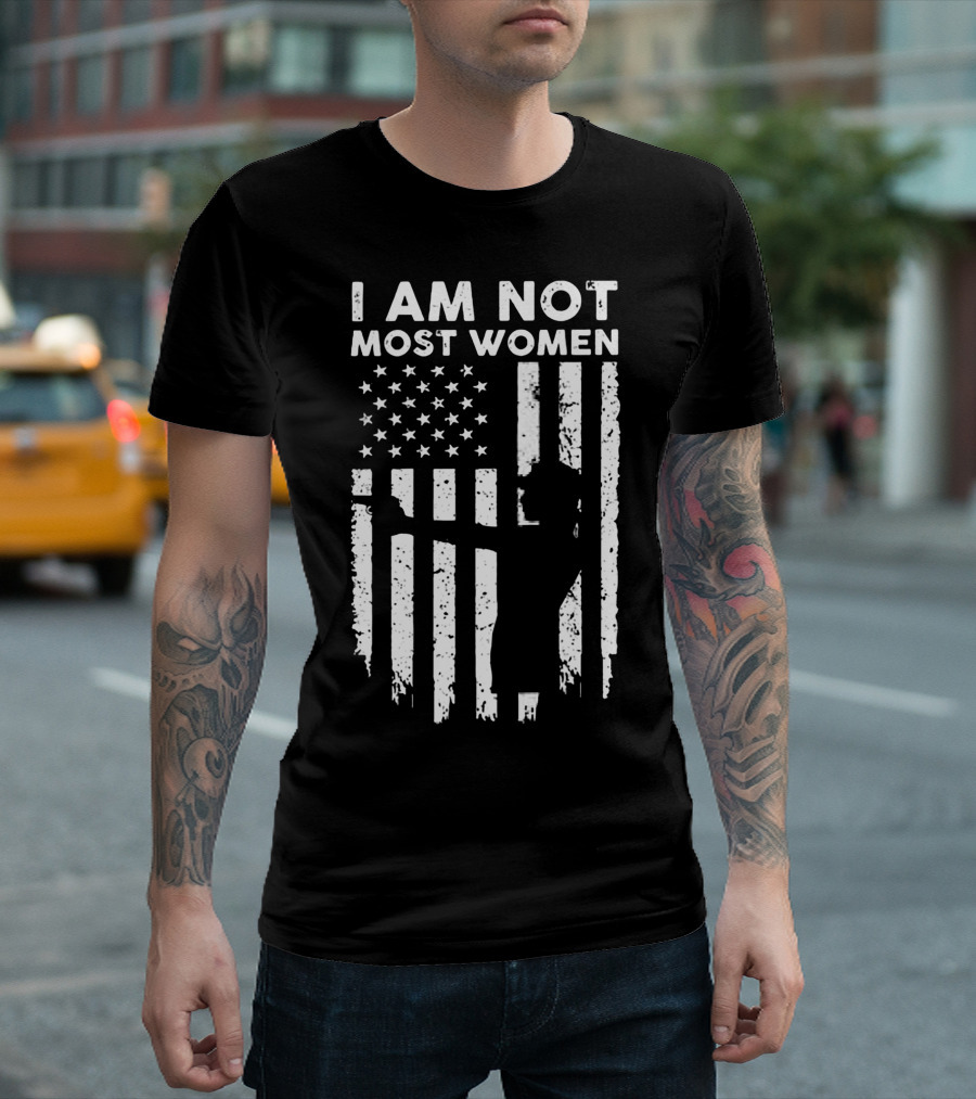 I Am Not Most Women Thin Blue Line USA Flag T-Shirt
