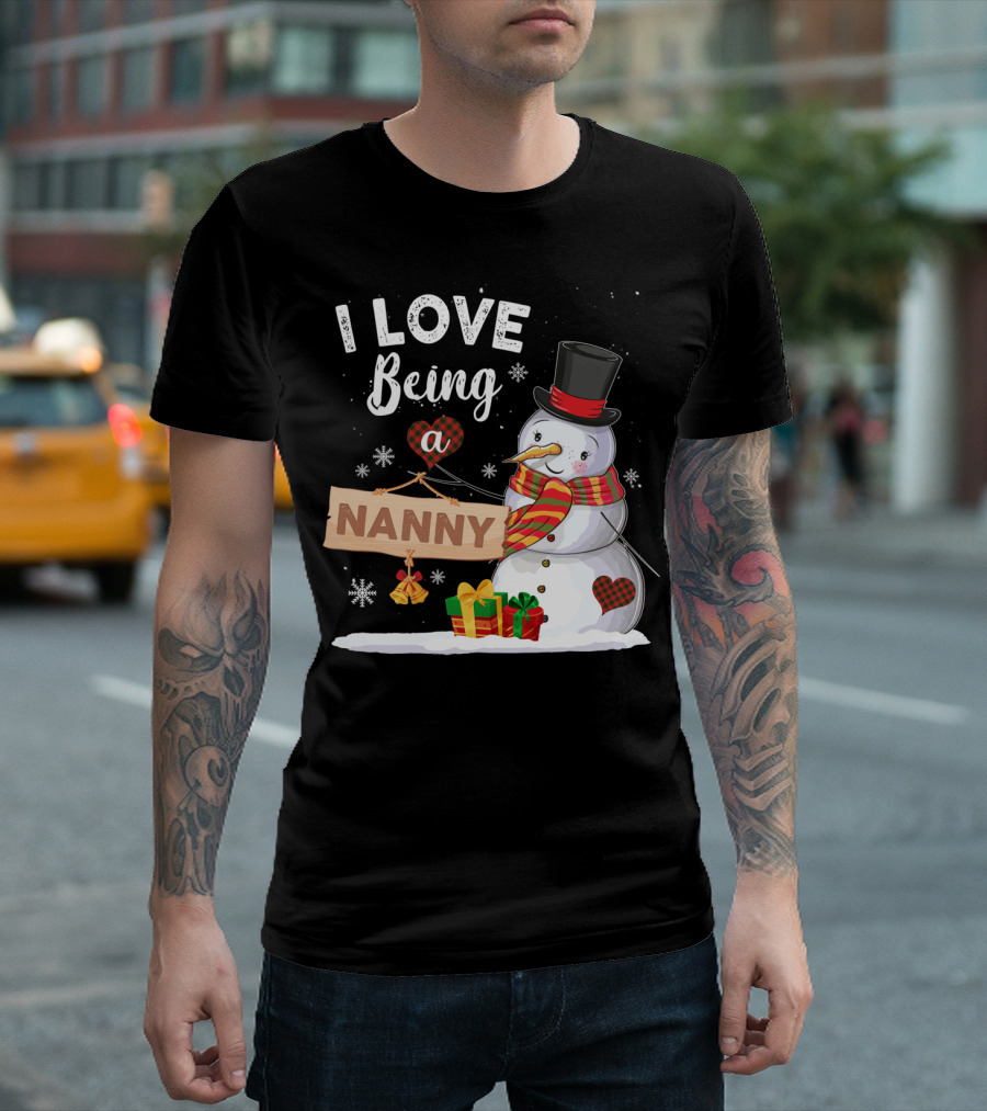 I Love Being A Nanny Cute Snowman With Gifts And Checkered Heart T-Shirt