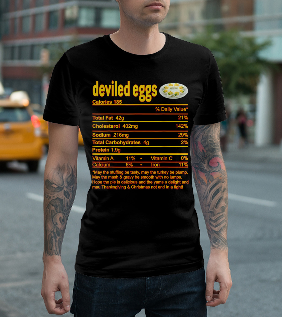 Deviled Eggs Calories 185 Total Fat Cholesterol Sodium Thanksgiving Christmas T-Shirt