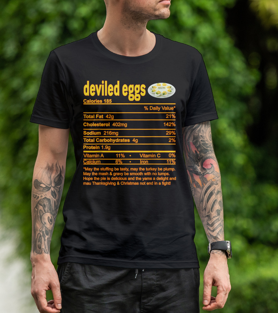 Deviled Eggs Calories 185 Total Fat Cholesterol Sodium Thanksgiving Christmas T-Shirt