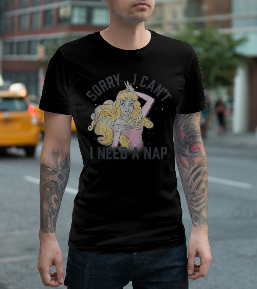 Disney Sleeping Beauty Aurora Sorry I Can't I Need a Nap T-Shirt