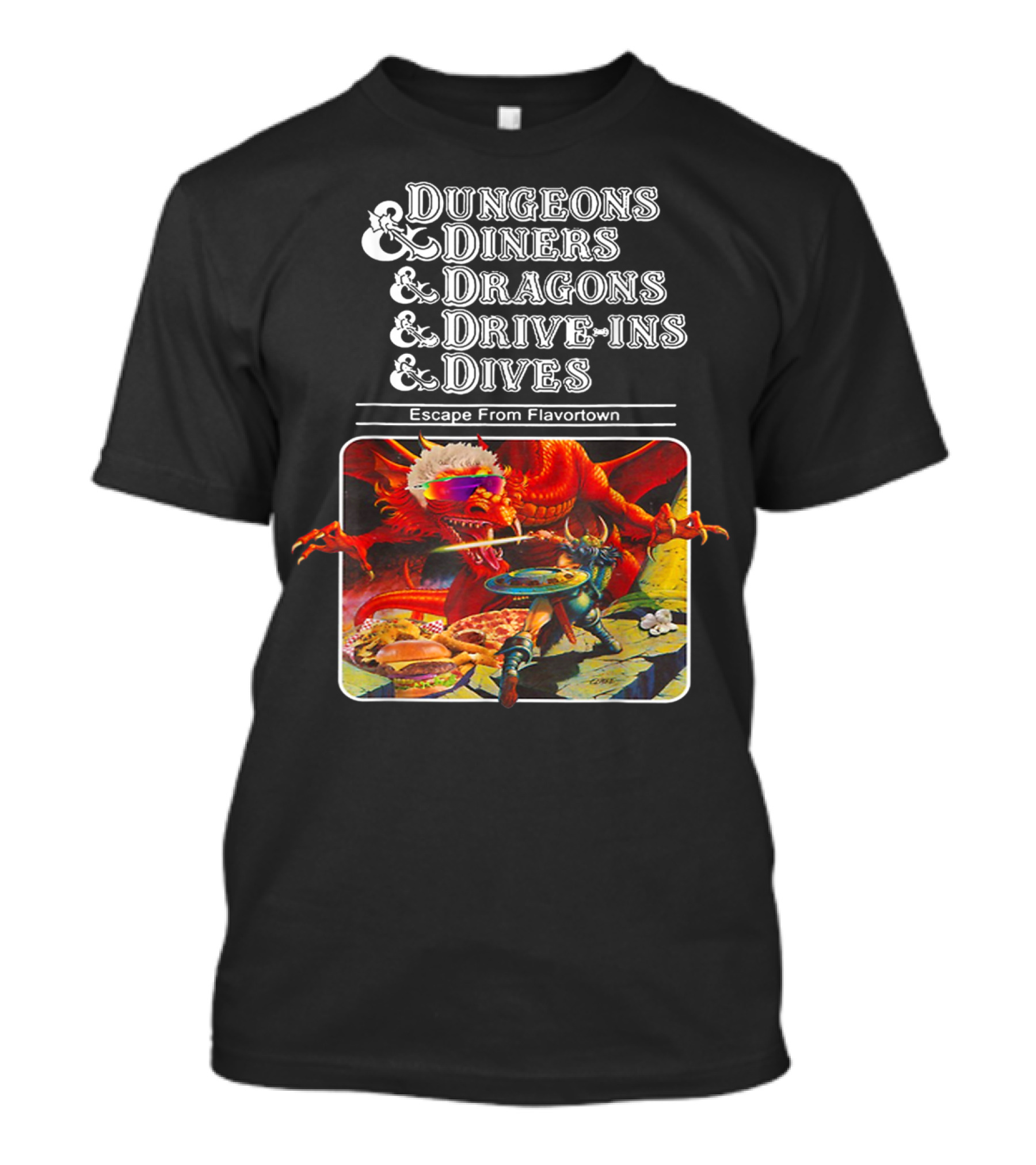 Dungeons Diners Dragons Drive-Ins Dives Escape From Flavortown T-Shirt