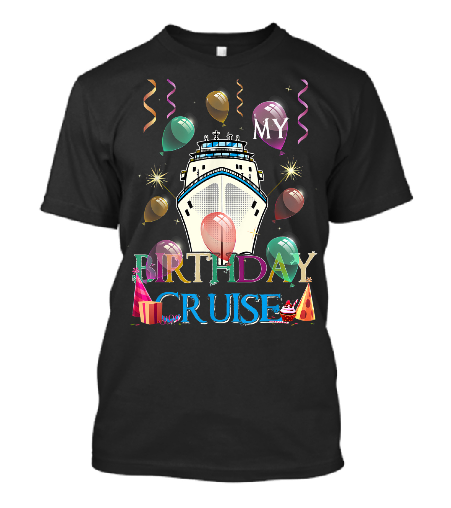 My Birthday Cruise Party With Balloons And Confetti On Ship T-Shirt