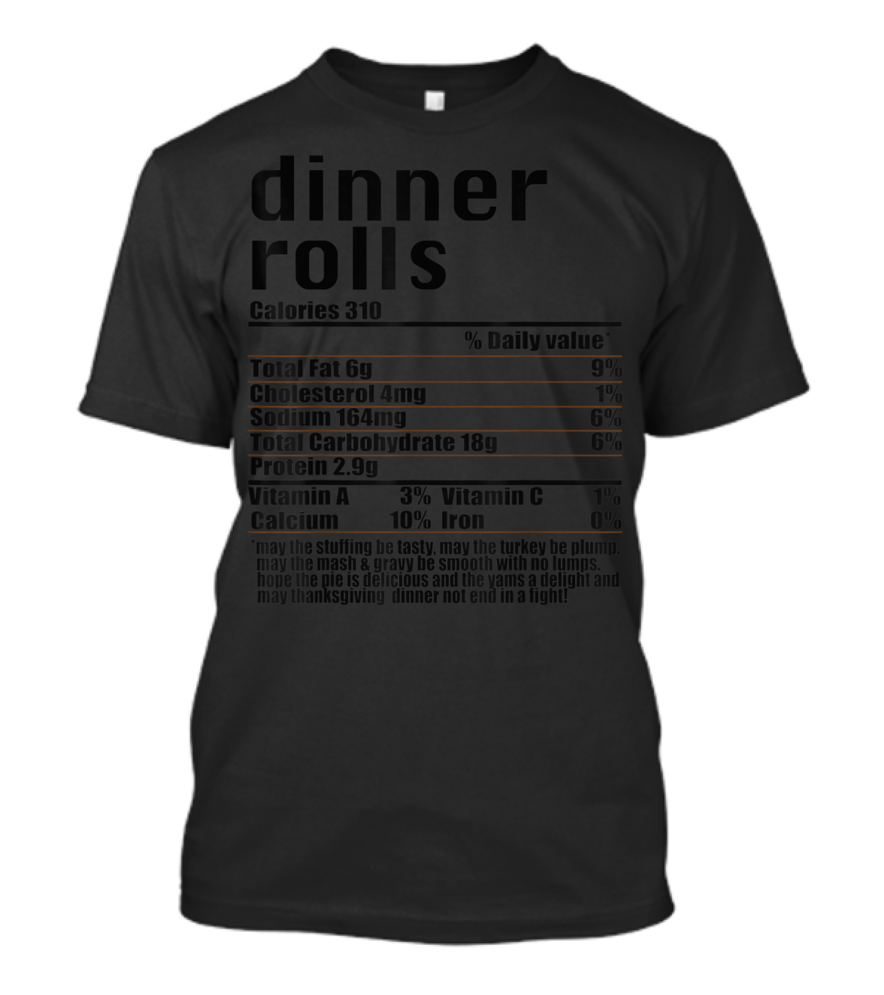 Funny Dinner Rolls Nutrition Facts Thanksgiving Calories And Daily Values T-Shirt